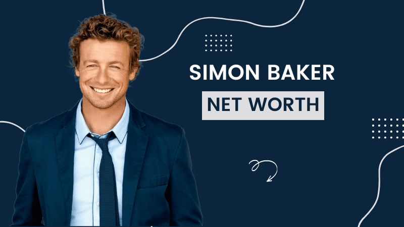 Read more about the article Simon Baker Net Worth 2023, Age, Early Life, Career, Family, And Relationships