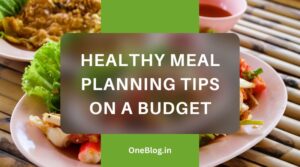 Read more about the article The Ultimate Guide to Healthy Meal Planning on a Budget