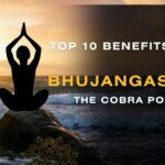 Top 10 Benefits of Bhujangasana (The Cobra Pose)